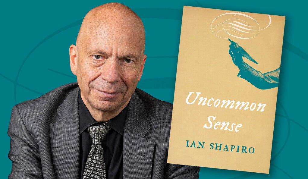 Ian Shapiro with “Uncommon Sense” book cover
