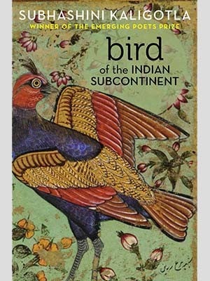 Kaligotla’s debut poetry collection, “Bird of the Indian Subcontinent.”