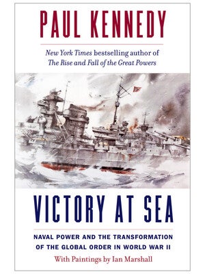 Book cover for Victory at Sea by Paul Kennedy